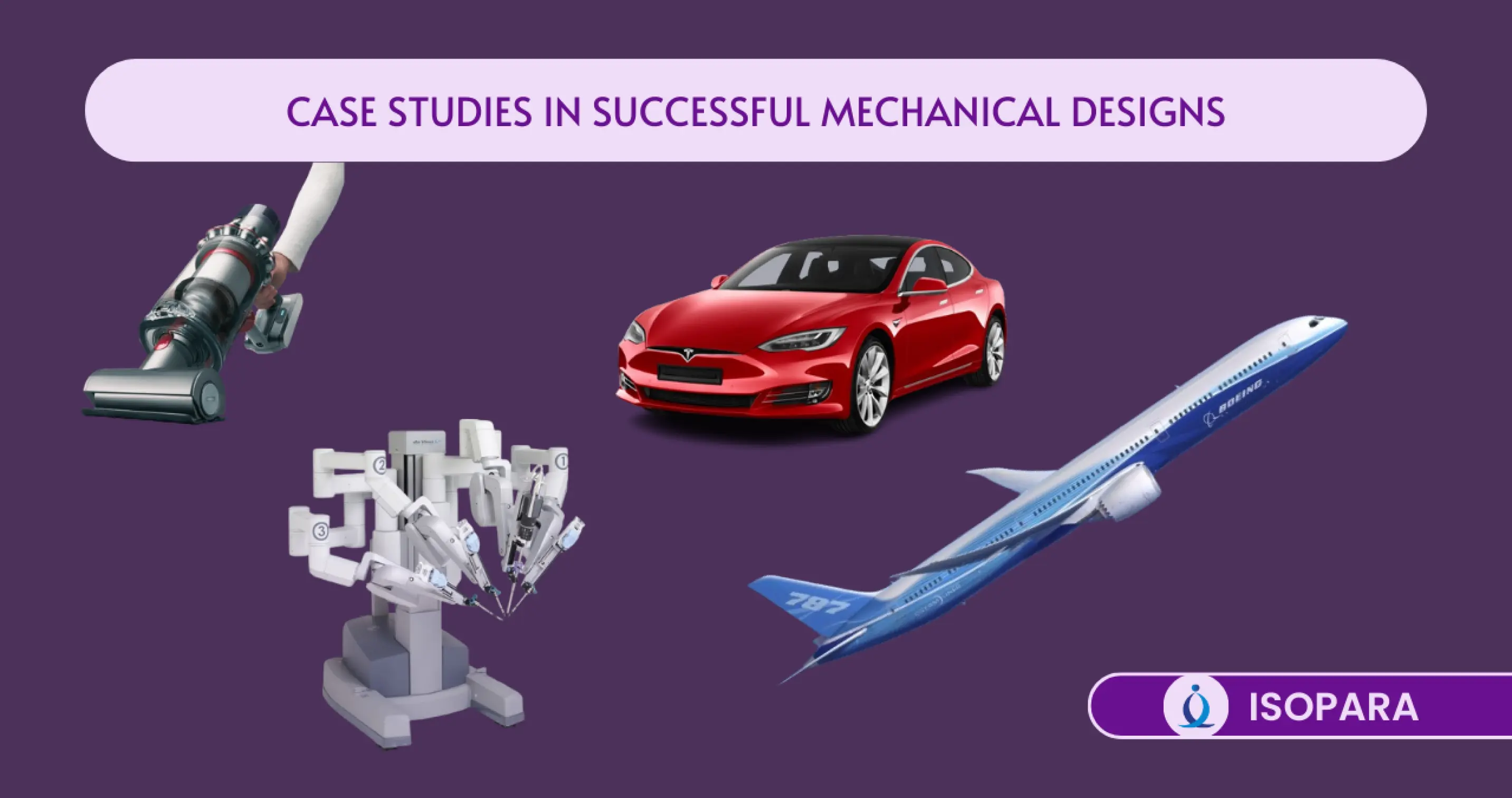 Case Studies in Successful Mechanical Designs
